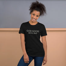 Load image into Gallery viewer, God Good devil Bad T-shirt