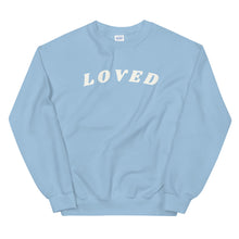 Load image into Gallery viewer, LOVED Sweatshirt