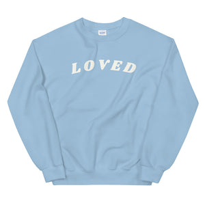 LOVED Sweatshirt