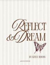 Load image into Gallery viewer, Reflect and Dream Journal Guide 2025 by Keely Hooss (E-Book)