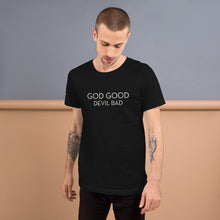 Load image into Gallery viewer, God Good devil Bad T-shirt