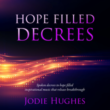 Load image into Gallery viewer, Hope Filled Decrees by Jodie Hughes